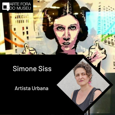 #57 - Simone Siss e o papel e a representatividade das mulheres na arte urbana episode artwork
