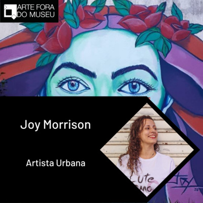 #59 - Joy Morrison, artista urbana e fotógrafa de Ribeirão Preto episode artwork