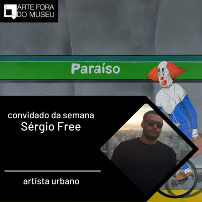 #61 - Sérgio Free, artista urbano episode artwork