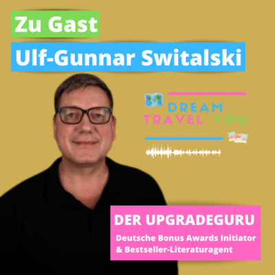 #12 Ulf-Gunnar Switalski - Der Upgradeguru & Initiator der Deutschen Bonus Awards