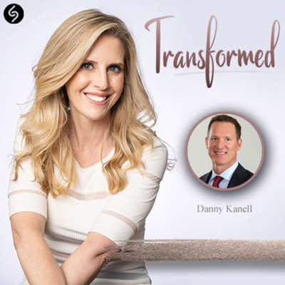 Transformed with Danny Kanell 