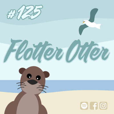 #125 Flotter Otter episode artwork