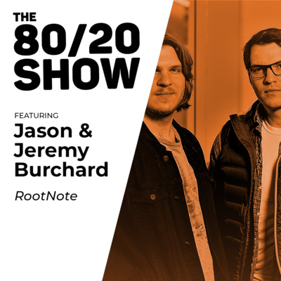 Getting to the Root of Content and Partnering with Family (Jason and Jeremy Burchard from RootNote)