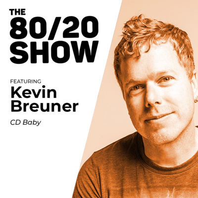 Having a Long Career in the Music Industry (Kevin Breuner from CD Baby)