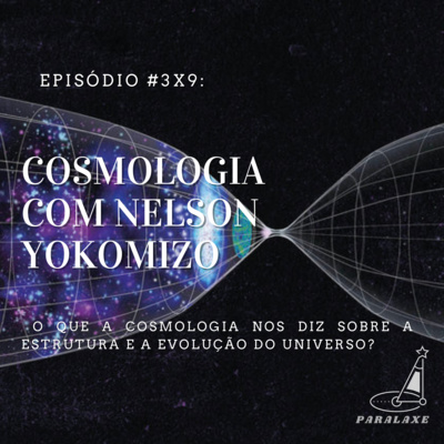 Cosmologia com Nelson Yokomizo