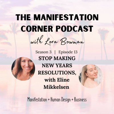 S3 E13: Stop Making New Years Resolutions, with Eline Mikkelsen episode artwork
