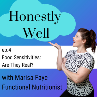 Episode 4: Food Sensitivities, Are They Real?