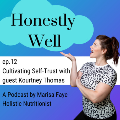 Episode 12: Cultivating Self-Trust with Kourtney Thomas