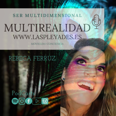 MULTIREALIDAD... Ser Multidimensional