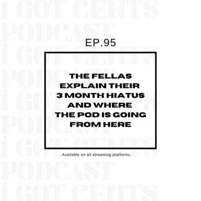 I Got Cents Podcast