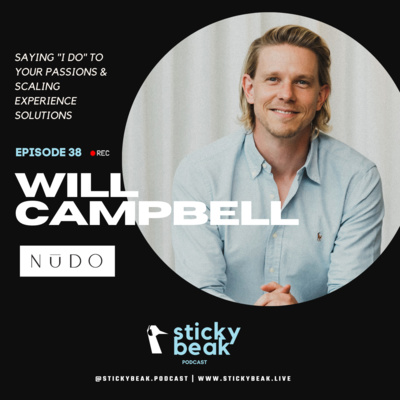 Saying "I Do" To Your Passions & Scaling Experience Solutions - Will Campbell from Nudo