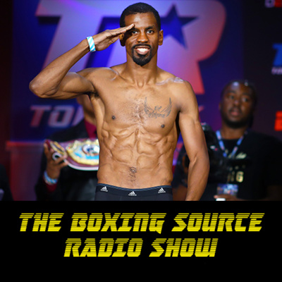 The Boxing Source Radio Show - July 19th 2020