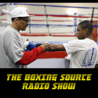 The Boxing Source Radio Show - September 13th 2020