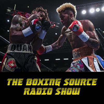 The Boxing Source Radio Show - October 4th 2020