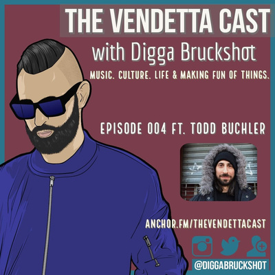 Vendetta Cast EP 004 w/ Todd Buchler