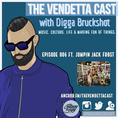 Vendetta Cast EP 006 w/ Jumpin Jack Frost