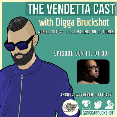 Vendetta Cast EP 009 w/ DJ ODI