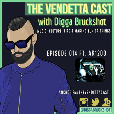 Vendetta Cast EP 014 w/ AK1200