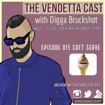 Vendetta Cast EP 015 Soft Serve