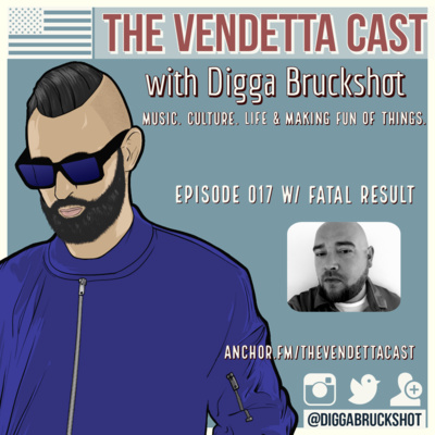 Vendetta Cast EP 017 w/ Fatal Result