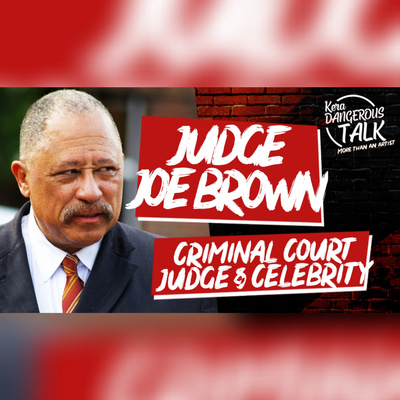 Judge Joe Brown is in the House