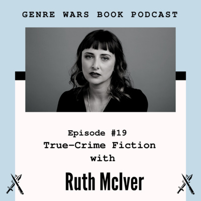 The Best True-Crime Fiction with Ruth McIver