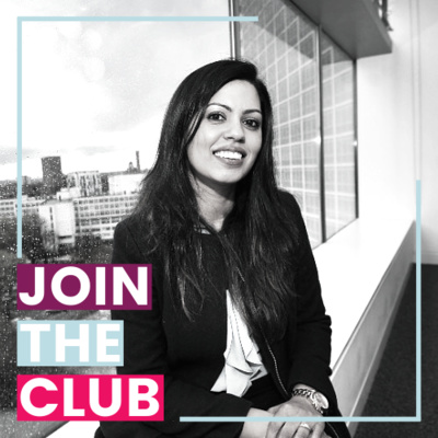 Join the Club: Women in STEM - Episode 3 - Shelina Begum on Parental Responsibilities & Flexible Working