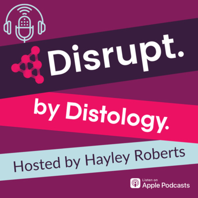 Disrupt by Distology - Episode 4 - Yvonne Matzk