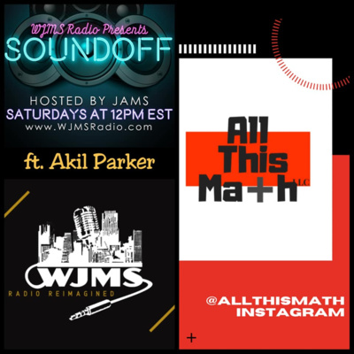 SoundOff Ep. 147 - All This Math ft. Akil Parker 