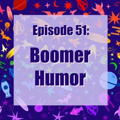 051. Boomer Humour (Fedcon 2022 Recap - Part 1)