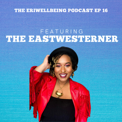 The Eriwellbeing Podcast