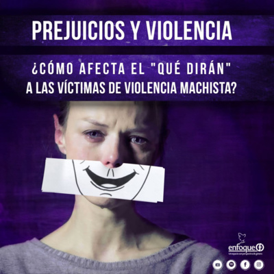 Prejuicios y violencia. ¿Cómo afecta el "qué dirán" a las víctimas de violencia machista? [EP. 26] episode artwork