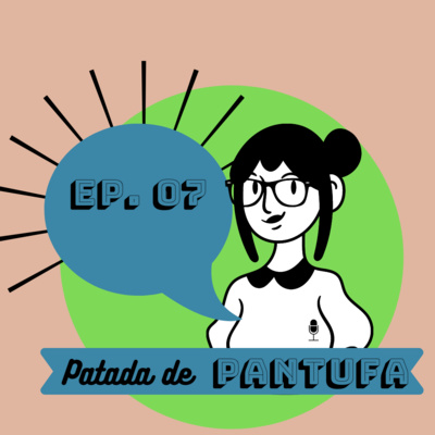 Ep. 07 Lobby Quarentenado