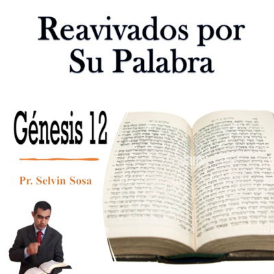 RPSP Reavivados por Su Palabra – Génesis 12 – Pr. Selvin Sosa 🕮