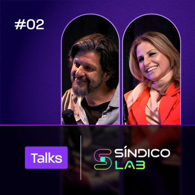 Talks SíndicoLab #02 - Assembleias de condomínios