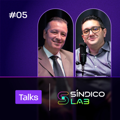 Talks SíndicoLab #05 - Prevenção a corrupção em condomínios