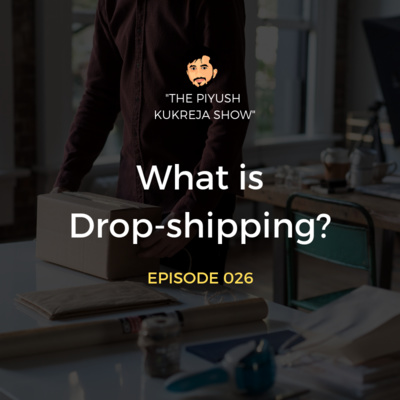 what is Dropshipping? (Purely for Beginners) #E026