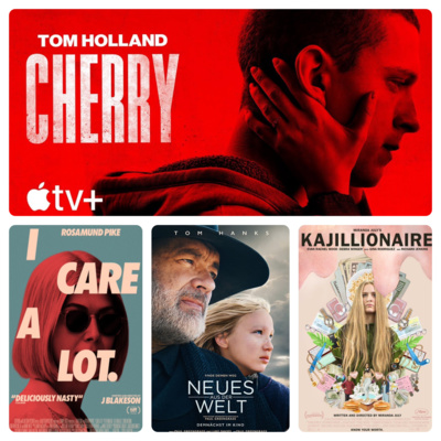 Episode 16 - Cherry, I Care A Lot, Neues aus der Welt, Kajillionaire