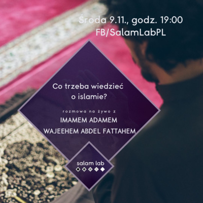 Co trzeba wiedzieć o islamie? 🕌 Rozmowa na żywo z imamem Adamem Wajeehem Abdel Fattahem