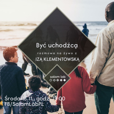 Być uchodźcą 🗺️ Rozmowa na żywo z Izą Klementowską