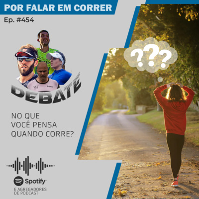 PFC Debate 454 - No Que Você Pensa Quando Corre? episode artwork