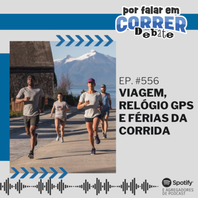 PFC Debate 556 - Viagem, Relógio GPS e Férias da Corrida episode artwork