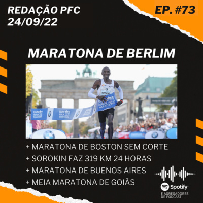 Redação PFC 73 - Maratona de Berlim, Maratona de Boston e Aleksandr Sorokin episode artwork