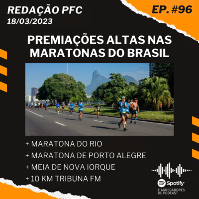 Redação PFC 96 - Maratona do Rio, Maratona de Porto Alegre e Meia de Nova Iorque episode artwork