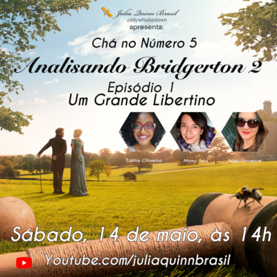 Analisando a S2 de Bridgerton - Ep1 - Um grande Libertino