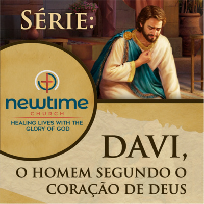 Davi, o Homem Segundo o Coração de Deus - Ep. 3