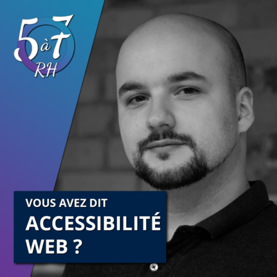 #22 - Vous avez dit accessibilité web ?