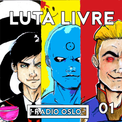 10 — Luta Livre 01 — Triple Threat Match: The Umbrella Academy vs Watchmen vs The Boys episode artwork