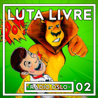 23 — Luta Livre 02 — King of The Ring: Pixar vs Dream Works episode artwork