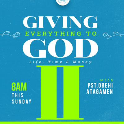 Giving Everything To God Part II || with Pst. Obehi Atagamen episode artwork
